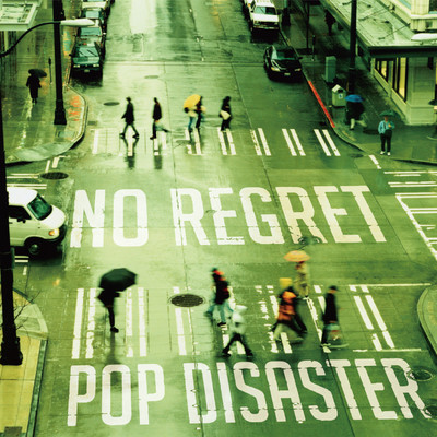 アルバム/NO REGRET/POP DISASTER