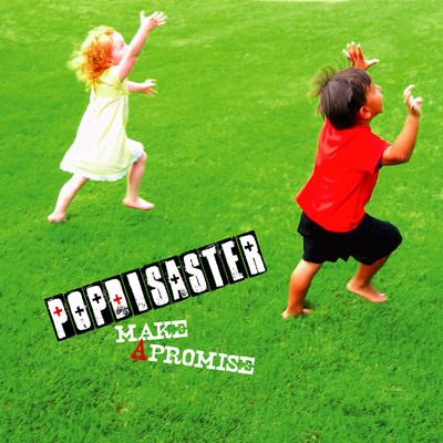 シングル/I Promise/POP DISASTER