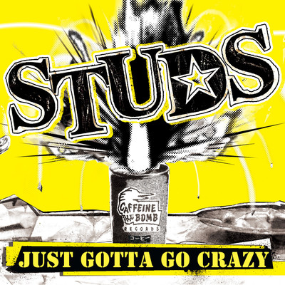アルバム/Just Gotta Go Crazy/STUDS