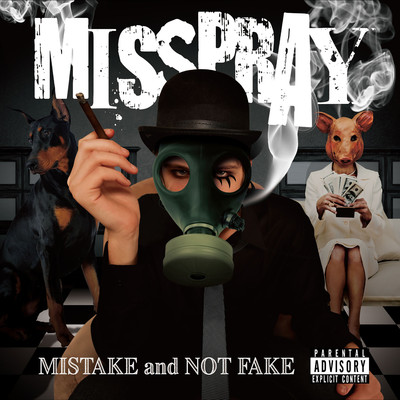 アルバム/MISTAKE and NOT FAKE/MISSPRAY