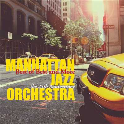 アイ・ガット・ユー(アイ・フィール・グッド) I Got You(I Feel Good)/Manhattan Jazz Orchestra