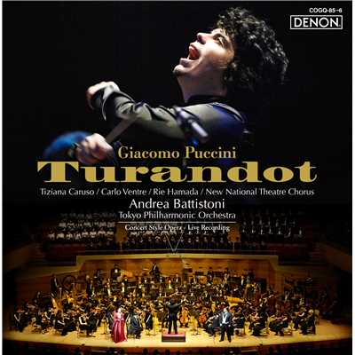 プッチーニ:歌劇『トゥーランドット』(演奏会形式)/アンドレア・バッティストーニ指揮、東京フィルハーモニー交響楽団