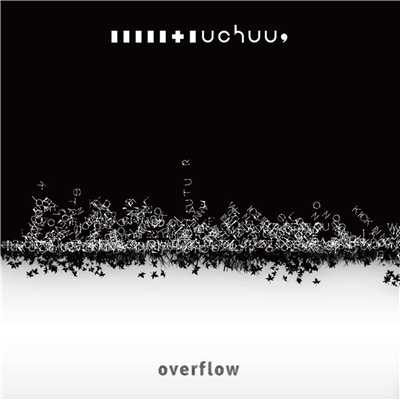 シングル/overflow/uchuu;