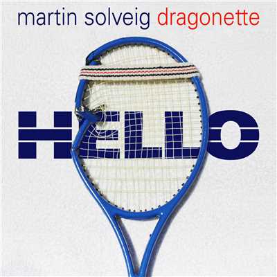 Hello (single edit)/Martin Solveig & Dragonette