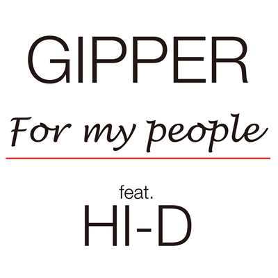 着うた®/For my people feat. HI-D/GIPPER