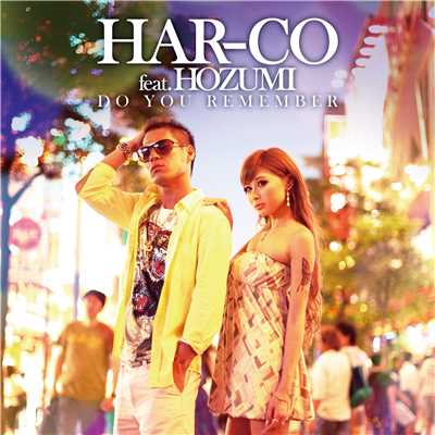 Do You Remember feat.HOZUMI/HAR-CO
