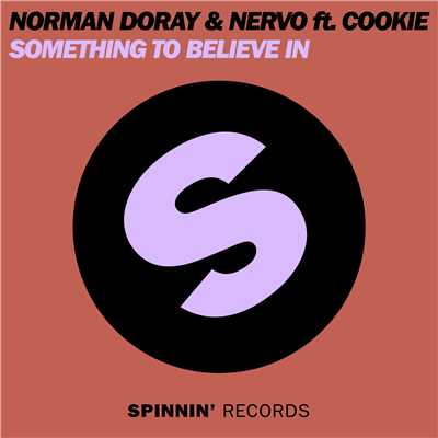 Something To Believe In (Hard Rock Sofa Vocal Remix)/Norman Doray and NERVO ft. Cookie