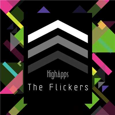 The Flickers feat. HighApps