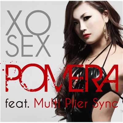 XO SEX feat. Multi Plier Sync/POMERA