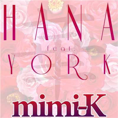 HANA (mimi-K Solo Version)/mimi-K