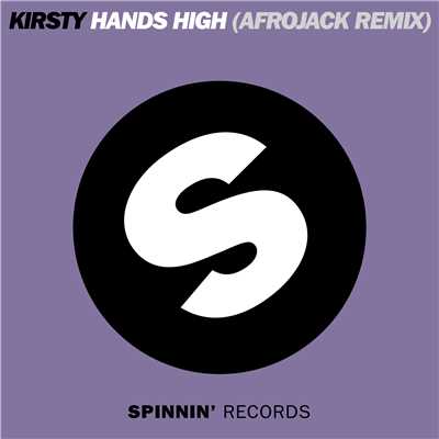 Hands High (Afrojack Remix)/Kirsty