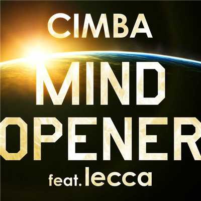 シングル/MIND OPENER feat.lecca/CIMBA