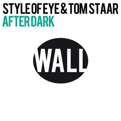 After Dark (Radio Edit)/Tom Staar & Style of Eye