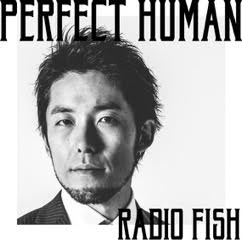 着メロ/PERFECT HUMAN/RADIO FISH