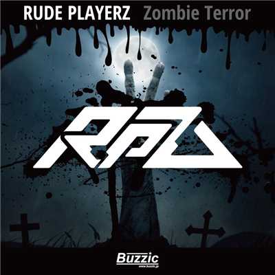 シングル/Zombie Terror/RUDE PLAYERZ