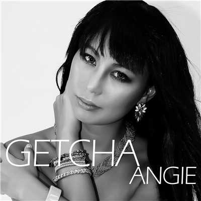 シングル/Getcha/ANGIE