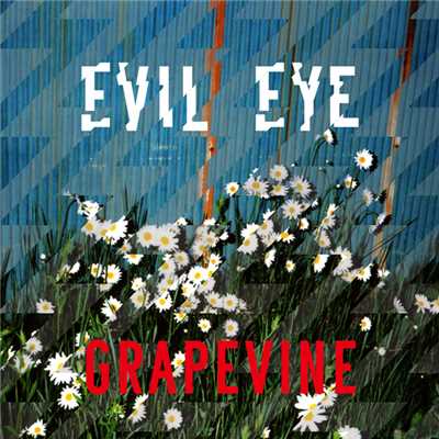 シングル/EVIL EYE/GRAPEVINE