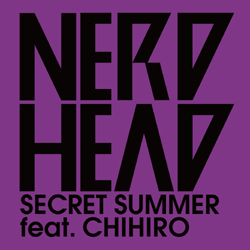 着うた®/SECRET SUMMER feat.CHIHIRO/NERDHEAD