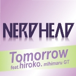 着うた®/Tomorrow feat.hiroko from mihimaru GT/NERDHEAD