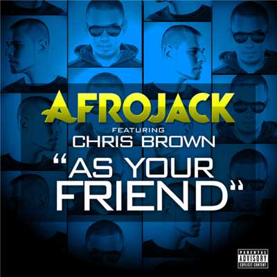 着うた®/アズ・ユア・フレンド feat. クリス・ブラウン (Explicit) (featuring クリス・ブラウン)/Afrojack