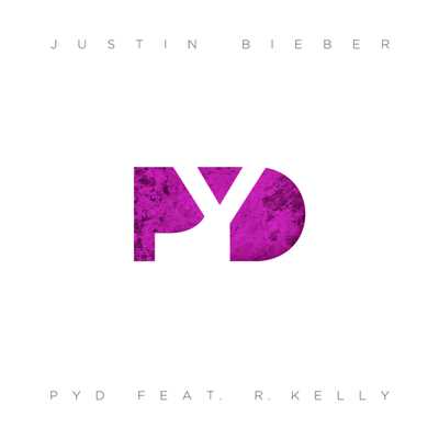 着うた®/PYD (featuring R. Kelly)/Justin Bieber