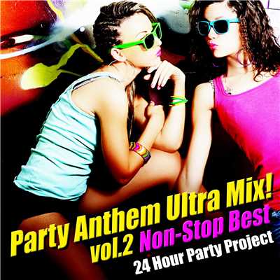 ワン・モア・タイム (Non-Stop Mix Ver.)/24 Hour Party Project