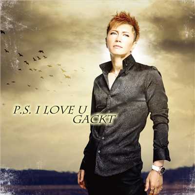 P.S. I LOVE U (Instrumental)/GACKT