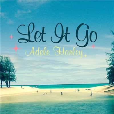 シングル/Let It Go/アデル・ハーレイ