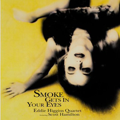 You're My Everything feat.Scott Hamilton/Eddie Higgins Quartet