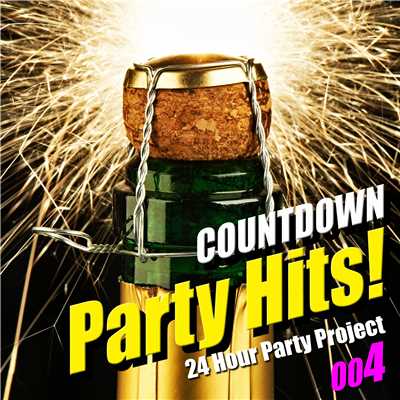Countdown Party Hits！ 004(忘年会〜クリスマス〜新年会パーティー・ソング集)/24 Hour Party Project