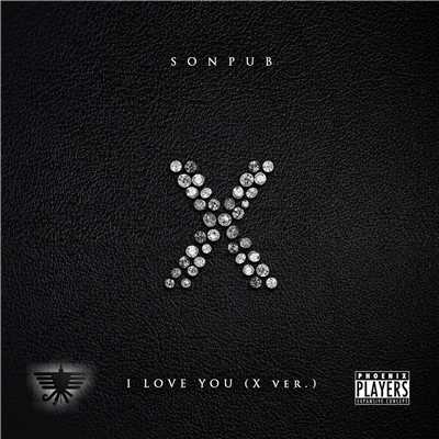 シングル/I Love You (X ver.)/SONPUB