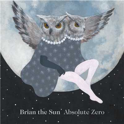 シングル/Absolute Zero/Brian the Sun