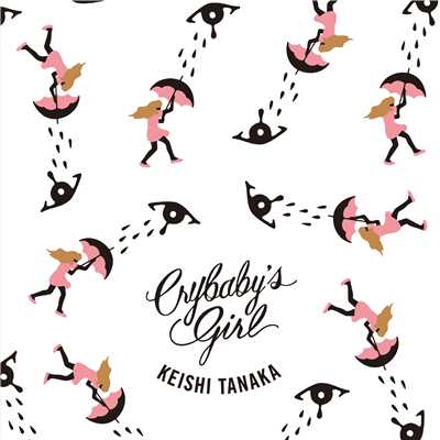 アルバム/CRYBABY'S GIRL  (C／W TWIN SONGS)/Keishi Tanaka