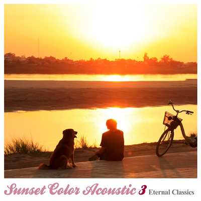 アルバム/Sunset Color Acoustic 3(帰り道に聴きたいアコースティック・スタイル・洋楽クラシックス)/The G.Garden Singers