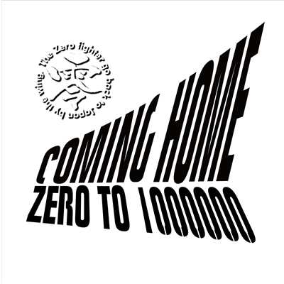 Coming Home/ZERO to 1000000