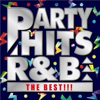 PARTY HITS R&B -THE BEST！！！-/PARTY HITS PROJECT