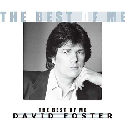 アルバム/THE BEST OF ME/David Foster