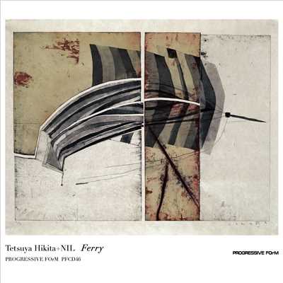 アルバム/Ferry/Tetsuya Hikita+NIL