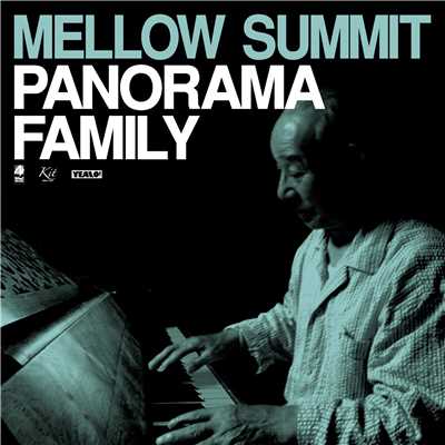 アルバム/Mellow Summit/PANORAMA FAMILY