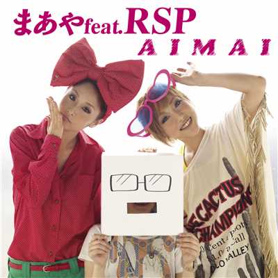 AIMAI/まあや feat. RSP