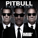 バック・イン・タイム(featured in メン・イン・ブラック 3)/Pitbull