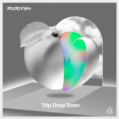 シングル/Trip Drop Town/RADIO FISH