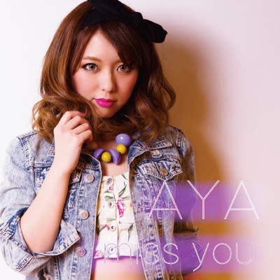 Miss You/AYA