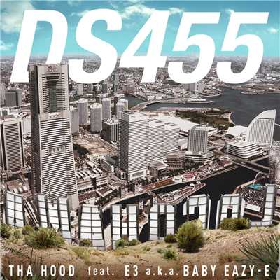 THA HOOD feat. E3 a.k.a BABY EAZY-E/DS455