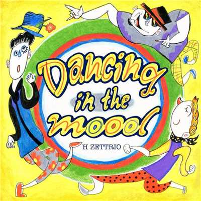 シングル/Dancing in the mood/H ZETTRIO