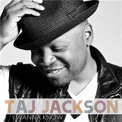 シングル/I Wanna Know/Taj Jackson
