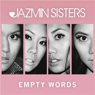 シングル/Empty Words/JAZMIN Sisters