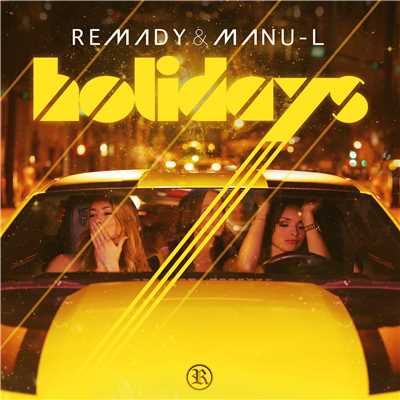 シングル/Holidays (Dany Lorence Remix)/Remady & Manu-L