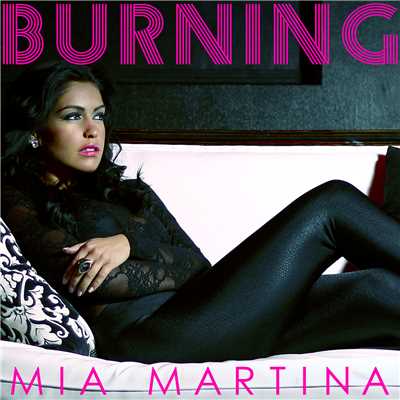 シングル/Burning/Mia Martina