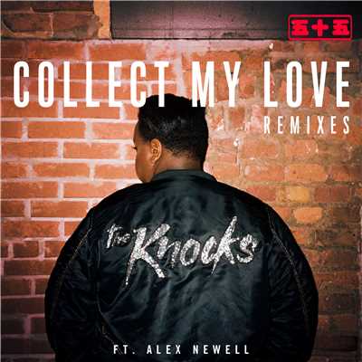 Collect My Love (feat. Alex Newell) [Lenno Remix]/The Knocks
